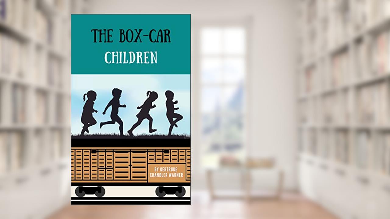 The Box-Car Children: The Original 1924 Classic Book (Annotated), written by Gertrude Chandler Warner