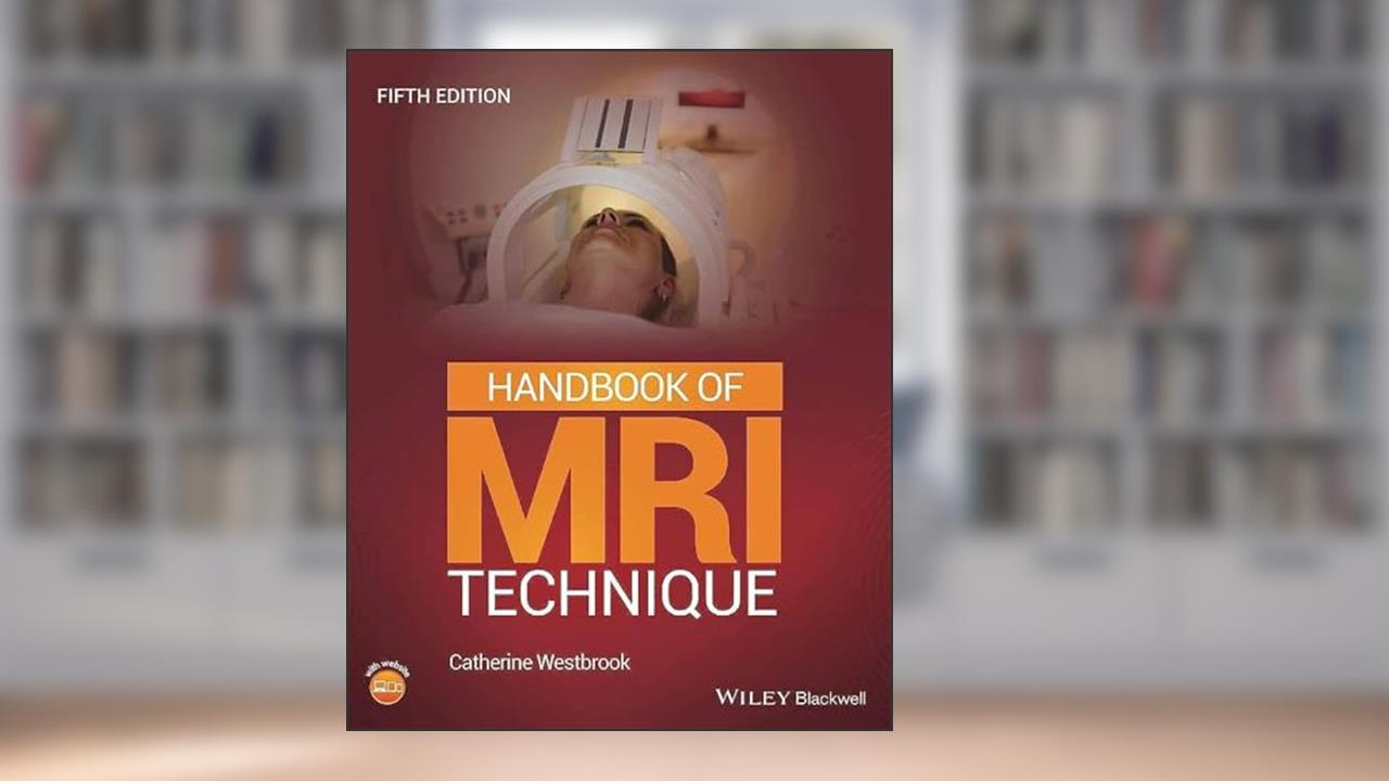 Handbook of MRI Technique, written by Catherine Westbrook