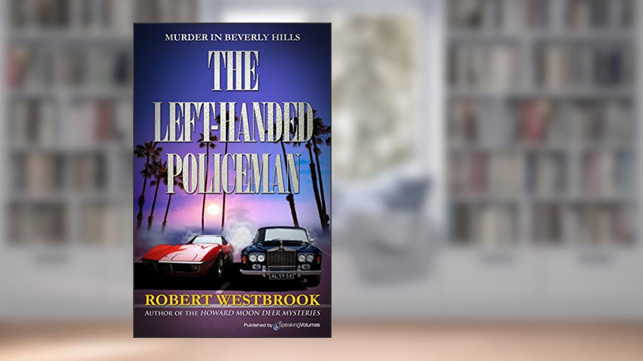 The Left-Handed Policeman, written by Robert Westbrook