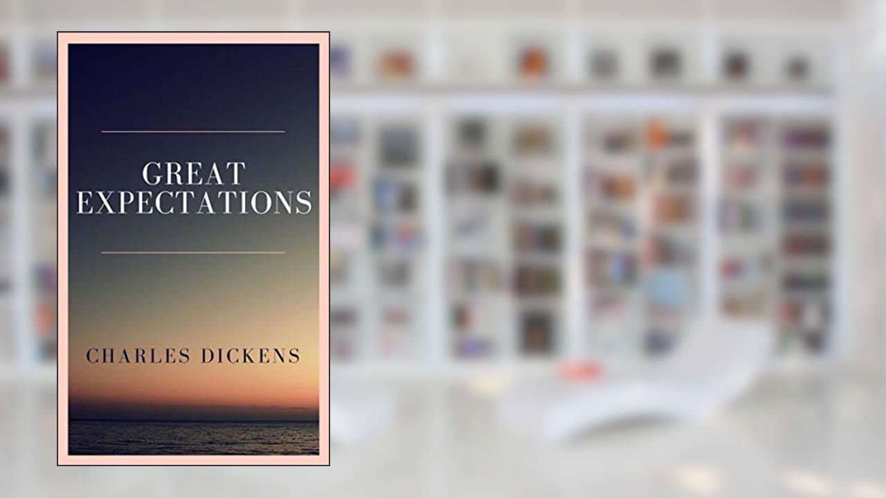 Great Expectations, written by Charles Dickens