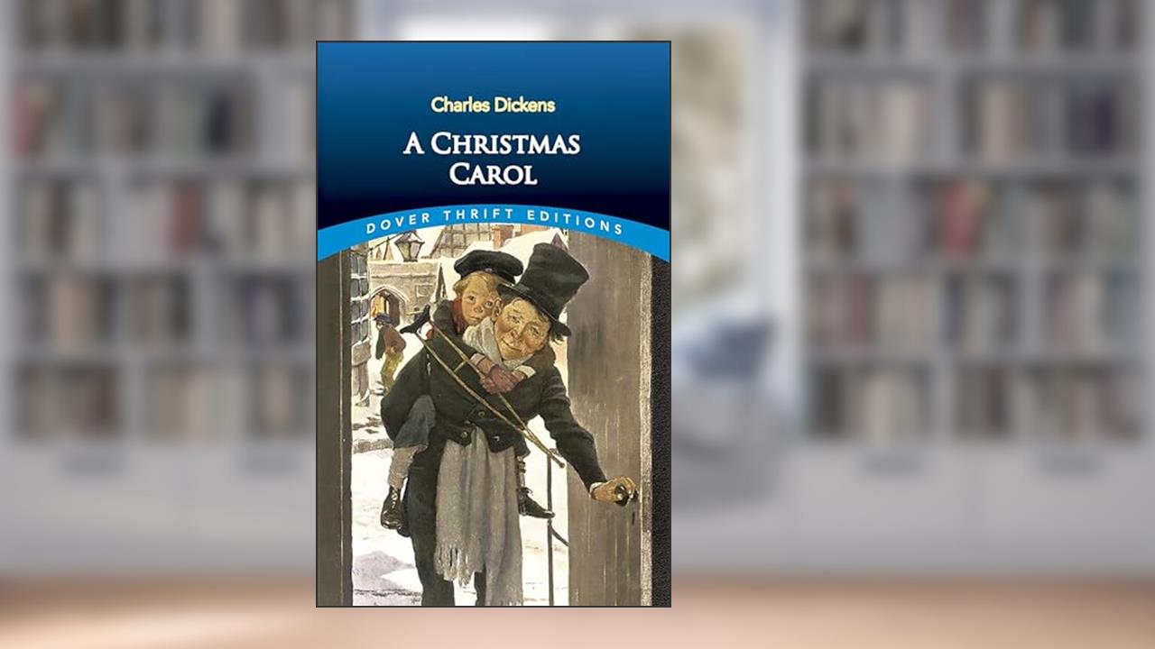 A Christmas Carol (Dover Thrift Editions: Classic Novels), written by Charles Dickens