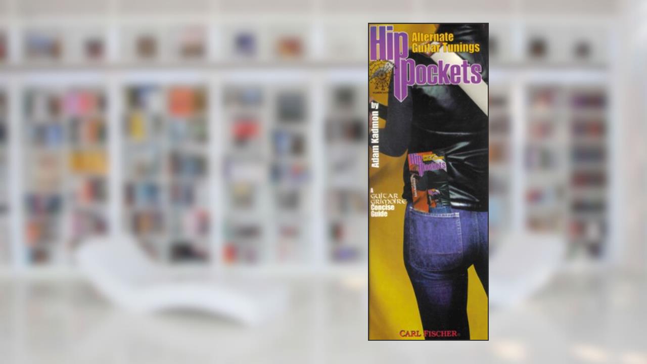 HPB11 - Hip Pocket: Alternate Guitar Tunings (GUITARE), written by Adam Kadmon