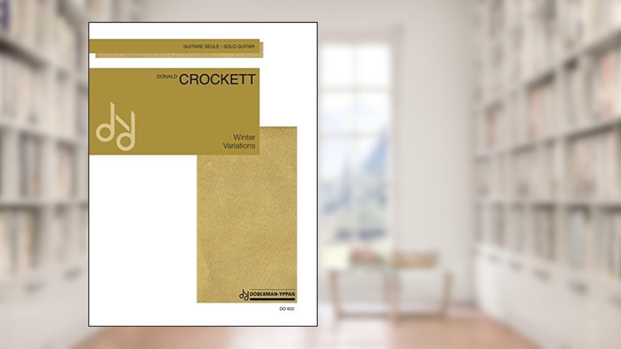 WINTER VARIATIONS GUITARE, written by Donald Crockett