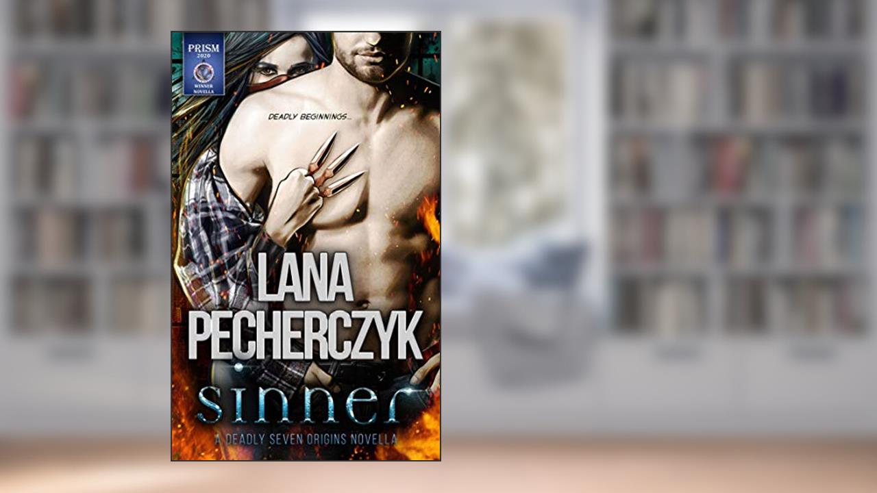 Sinner: A Deadly Seven Origins Story (The Deadly Seven Book 1), written by Lana Pecherczyk