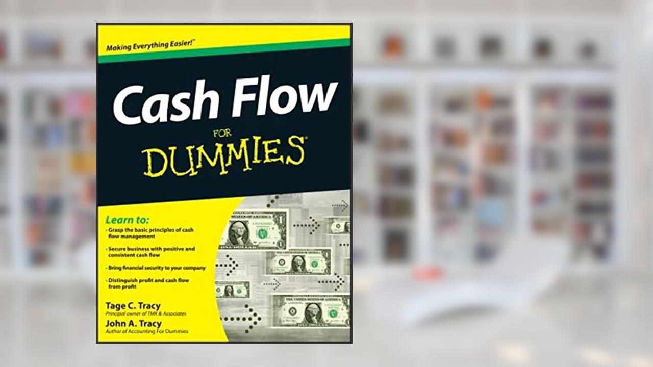 Cash Flow For Dummies, written by Tage C. Tracy; John A. Tracy