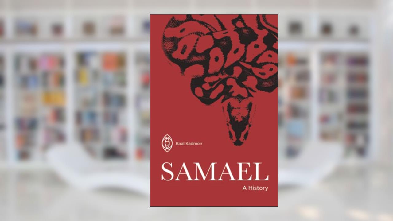 Samael: A History, written by Baal Kadmon