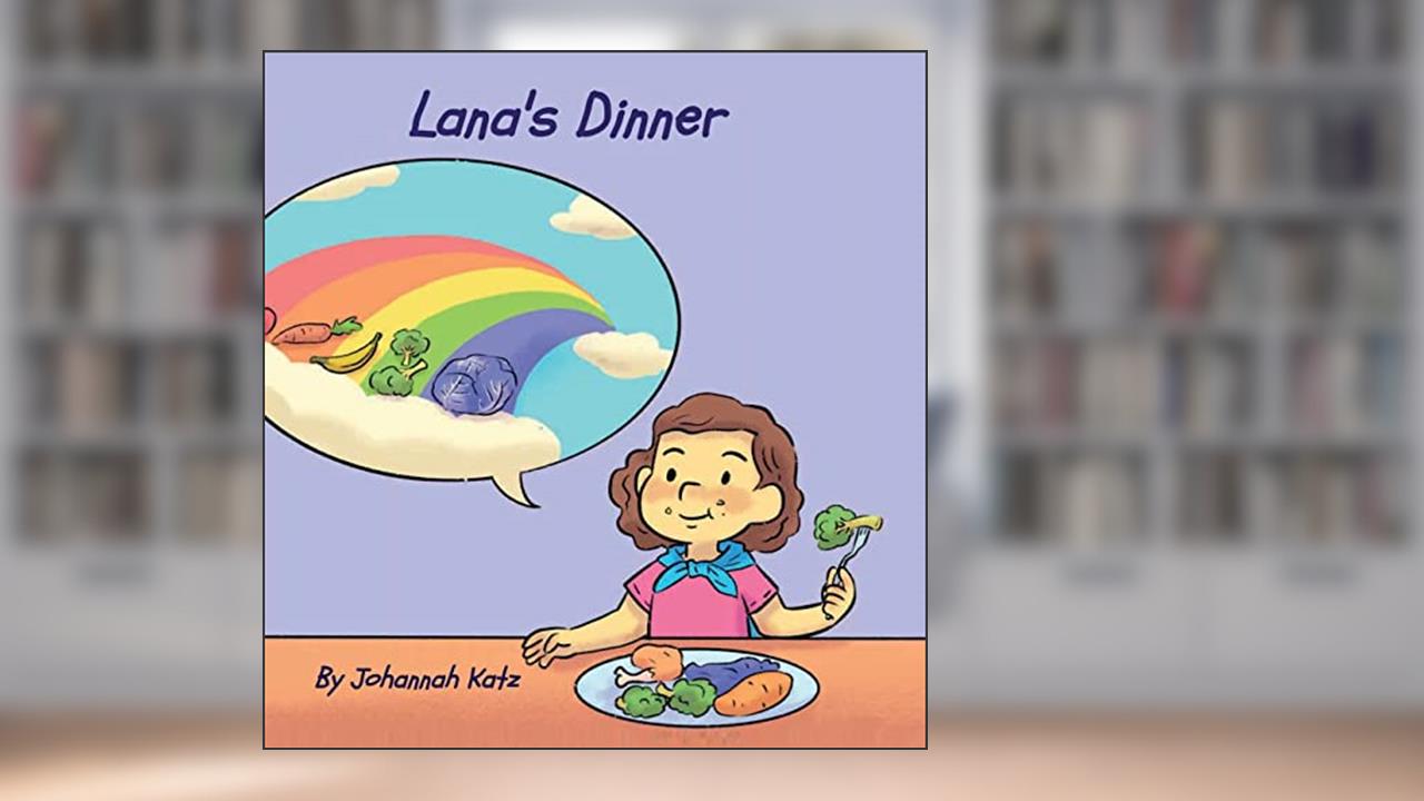 Lana's Dinner, written by Johannah Katz