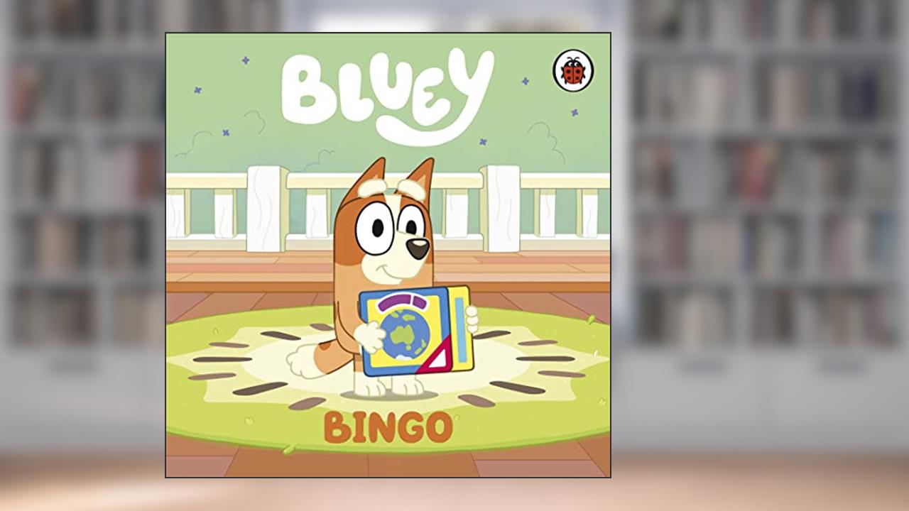 Bluey: Bingo, written by Bluey