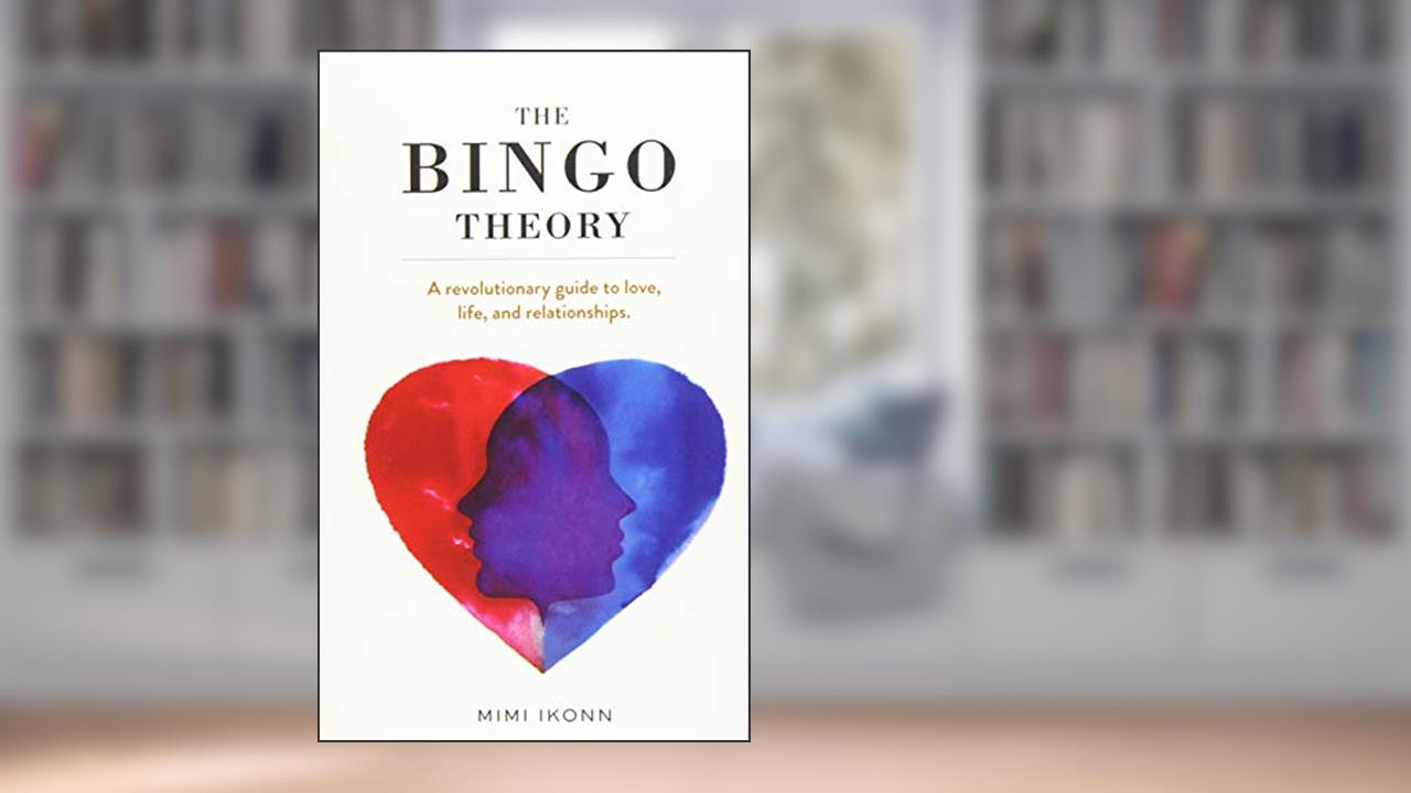 The Bingo Theory: A revolutionary guide to love, life, and relationships., written by Mimi Ikonn