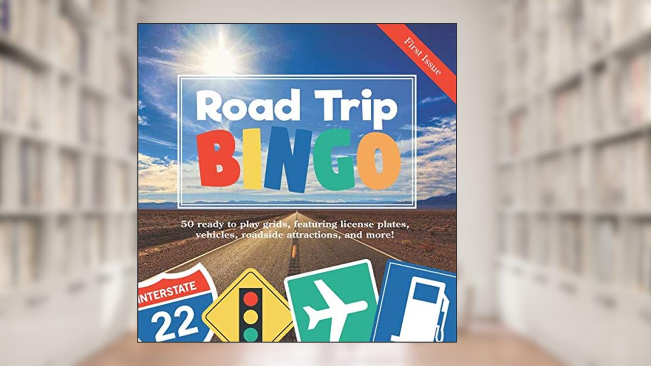 Road Trip Bingo: First Issue: 50 Ready to Play Grids, Featuring License Plates, Vehicles, Roadside Attractions, and More!, written by Cutiepie Templates