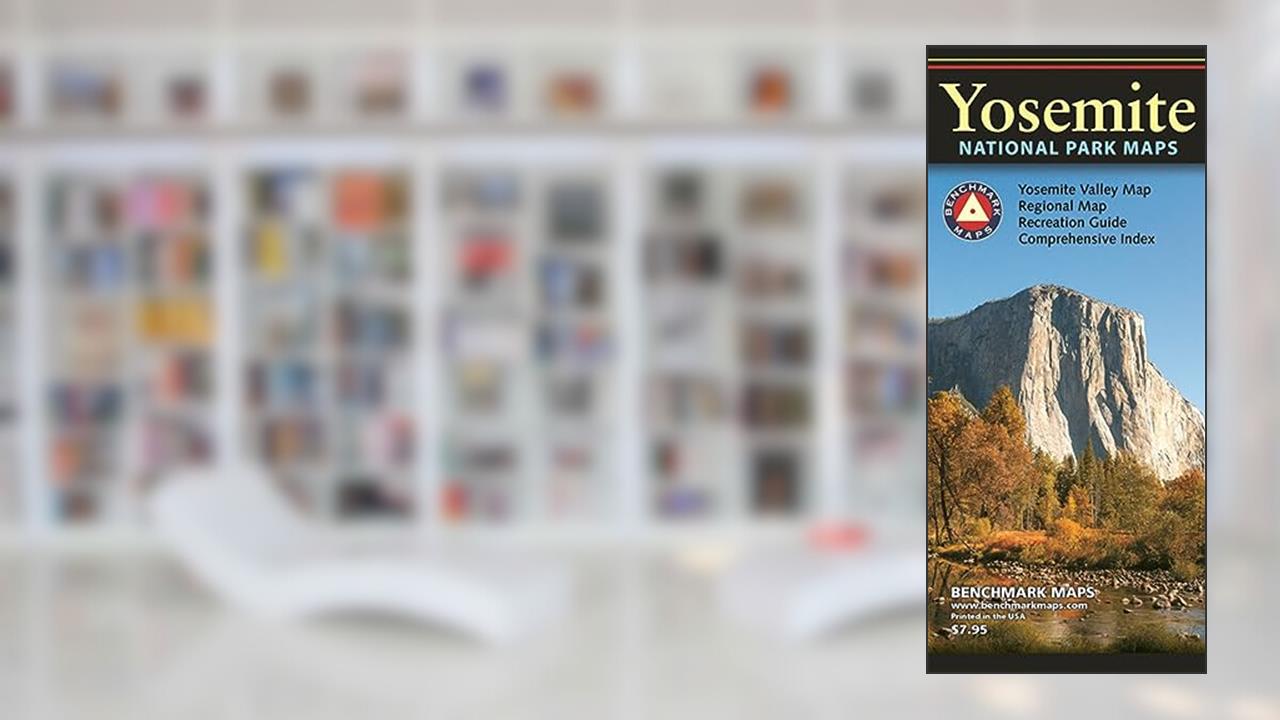 Yosemite National Park, California Recreation Map (Benchmark), written by Benchmark Maps