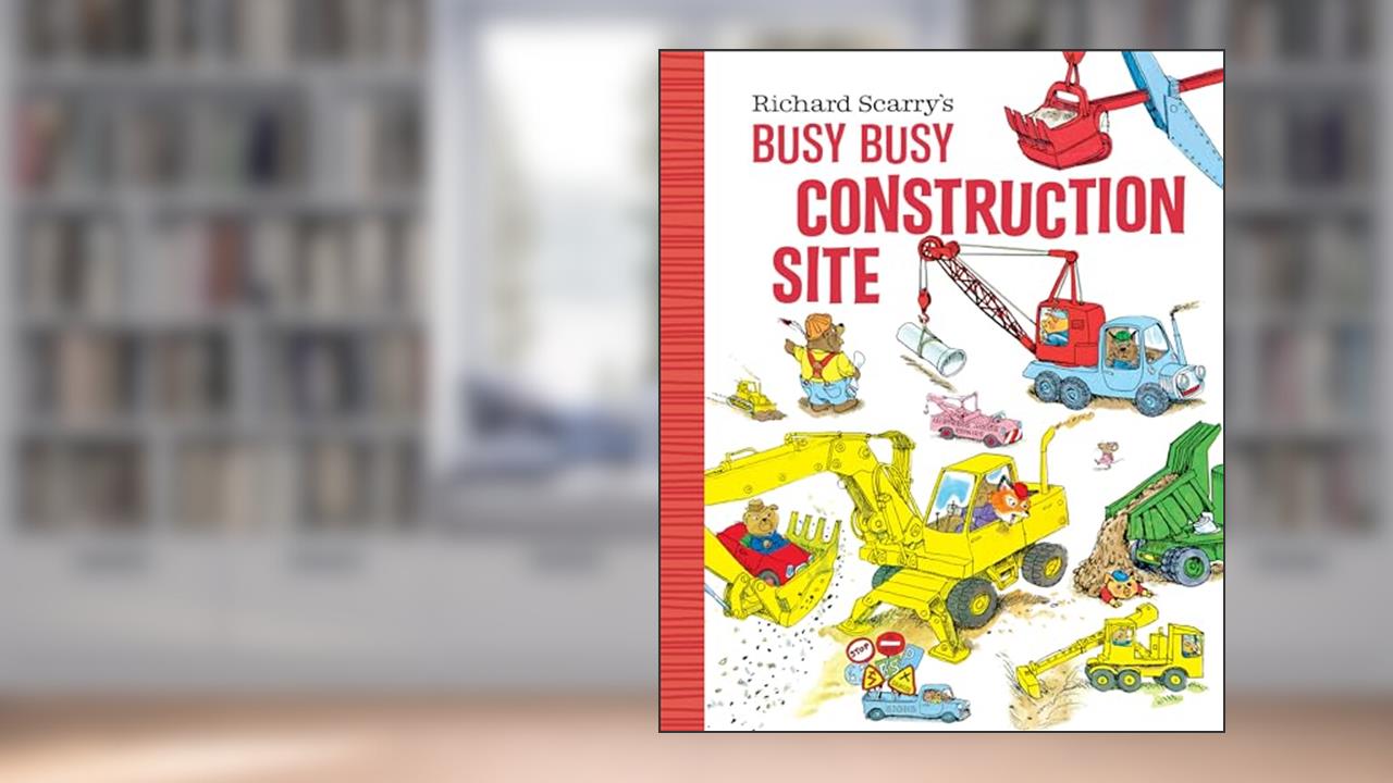 Richard Scarry's Busy Busy Construction Site (Richard Scarry's BUSY BUSY Board Books), written by Richard Scarry