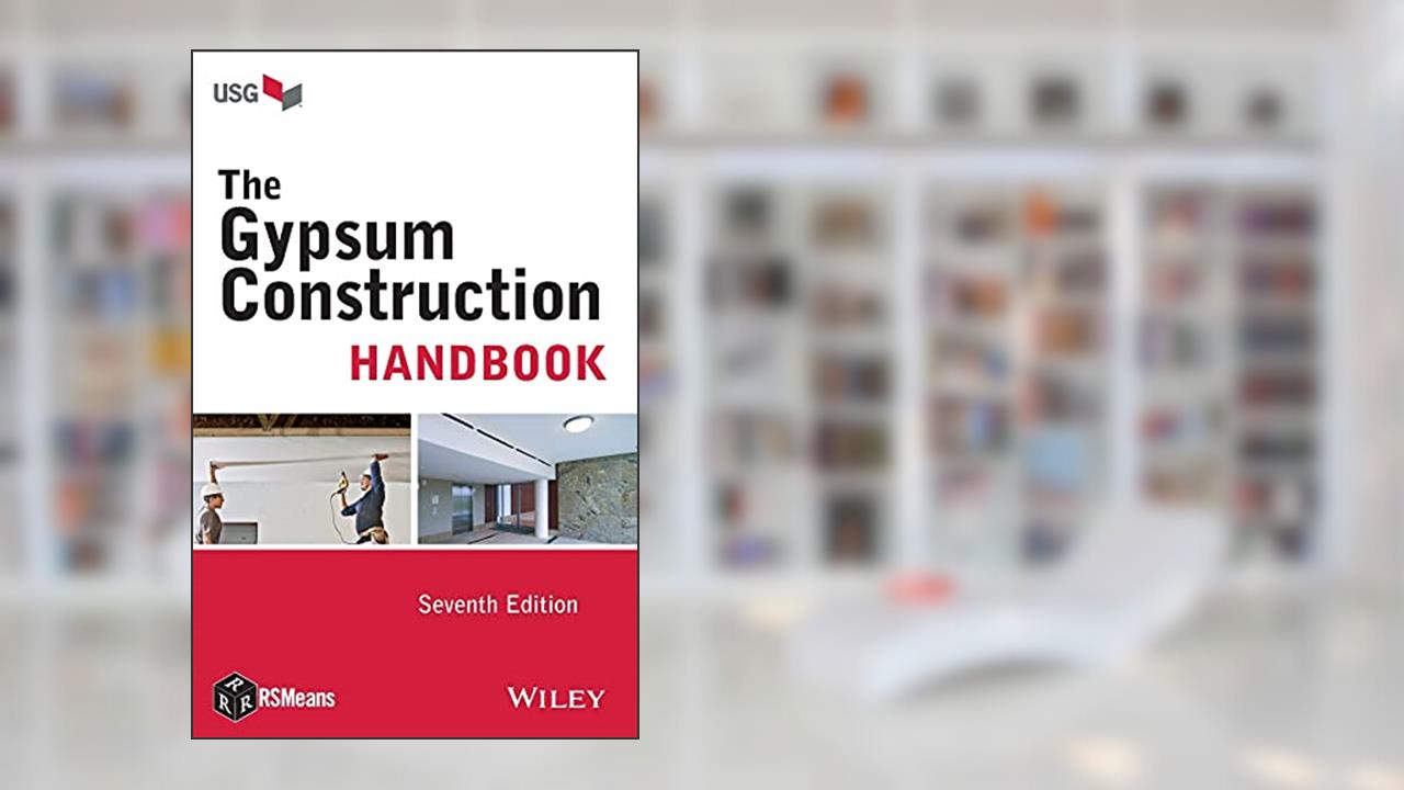 The Gypsum Construction Handbook, written by USG
