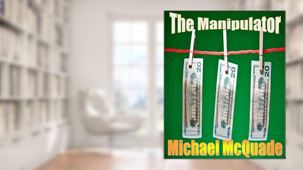 The Manipulator, written by Michael McQuade