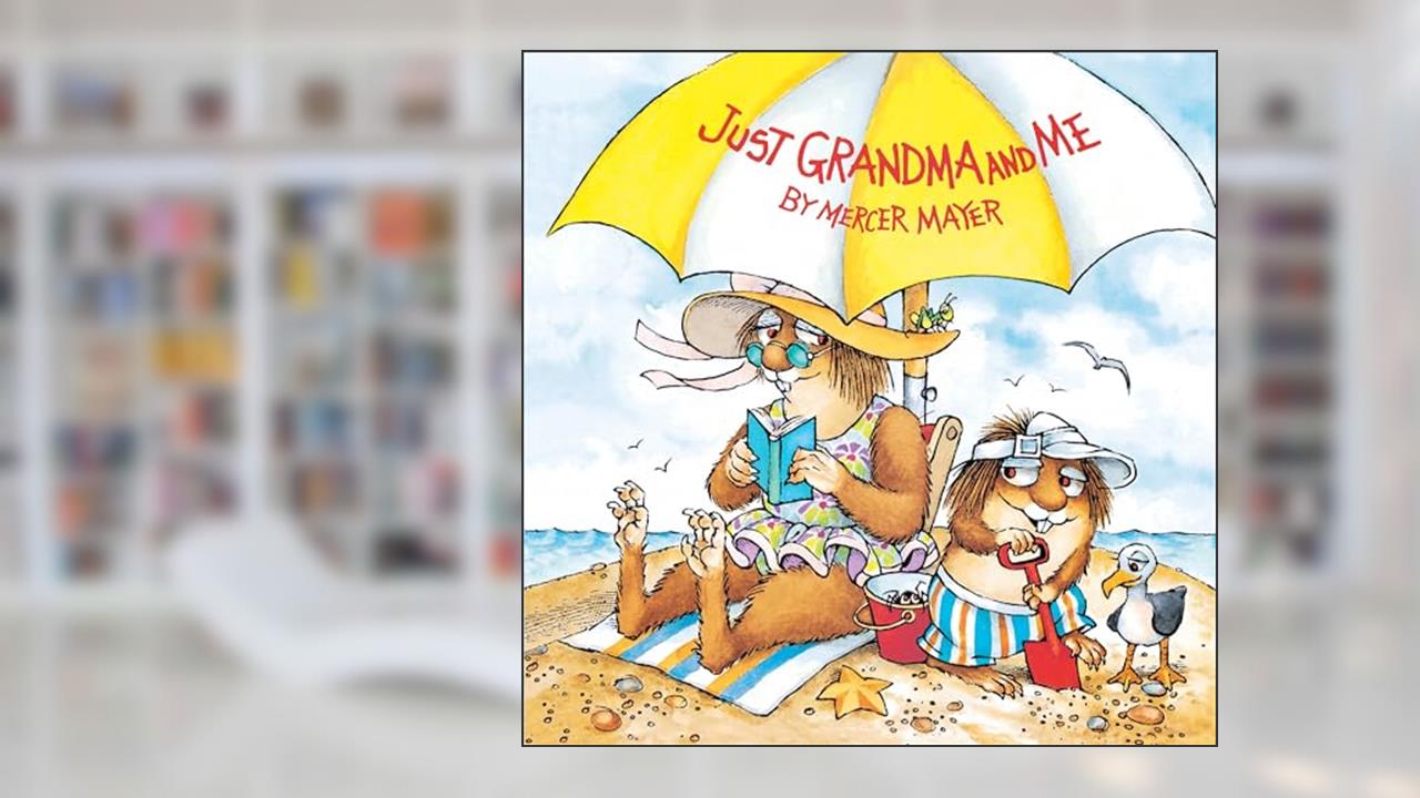 Just Grandma and Me (Little Critter) (Pictureback), written by Mercer Mayer