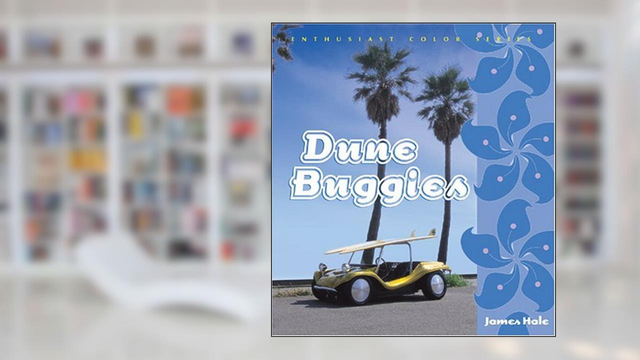 Dune Buggies (Enthusiast Color), written by James Hale
