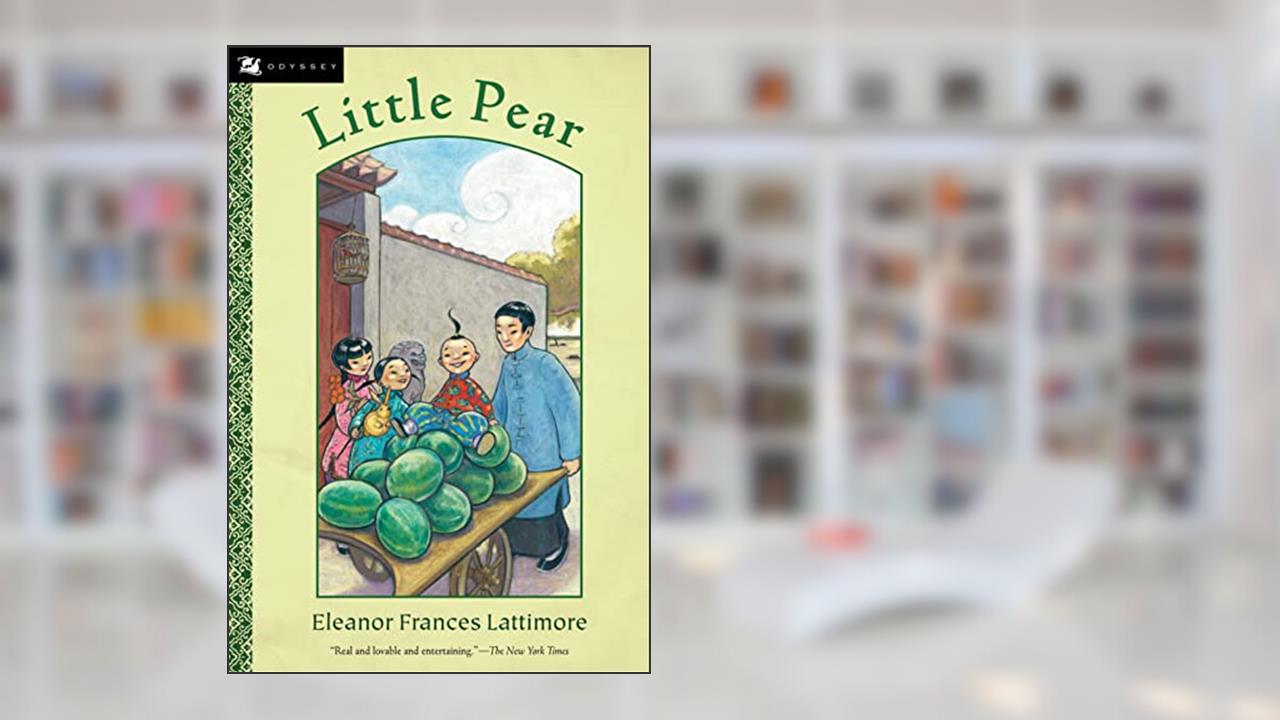 Little Pear (Odyssey Classics (Odyssey Classics)), written by Eleanor Frances Lattimore