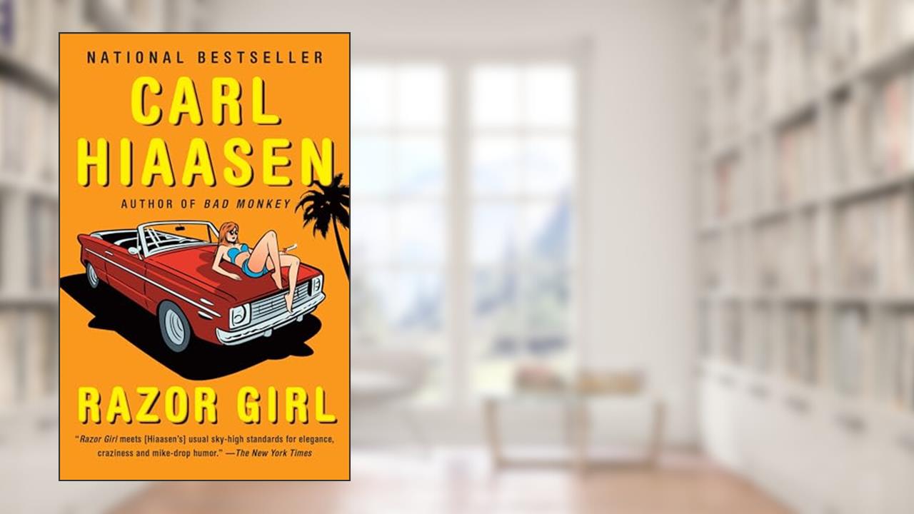 Razor Girl: A novel, written by Carl Hiaasen