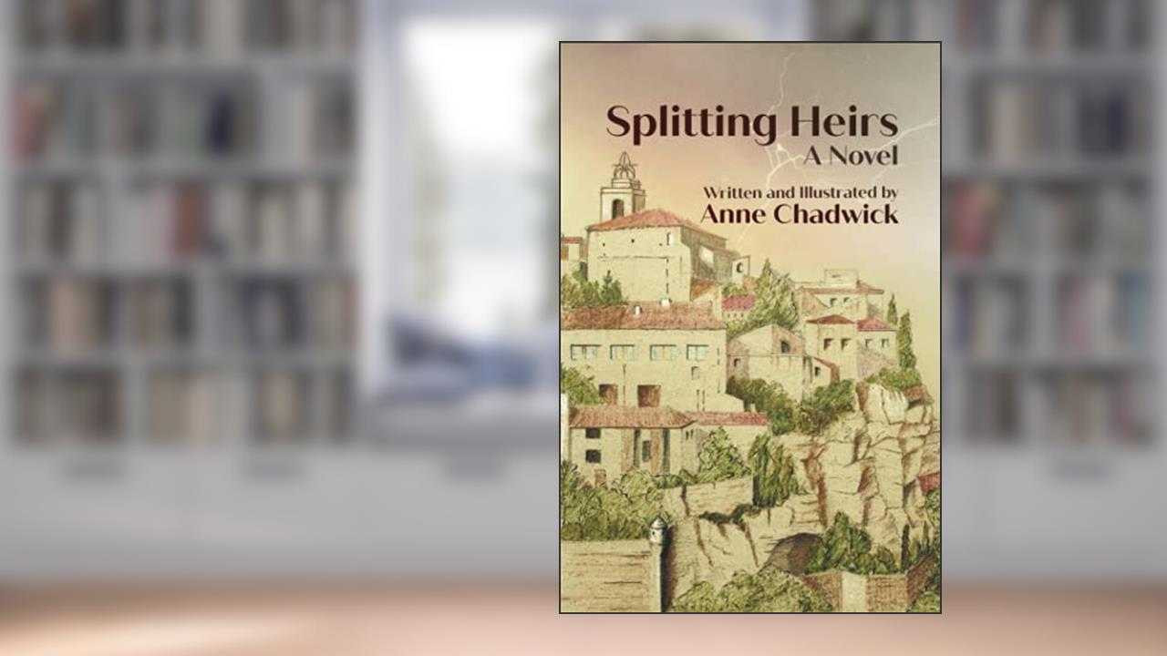 Splitting Heirs, written by Anne Chadwick; Anne Chadwick