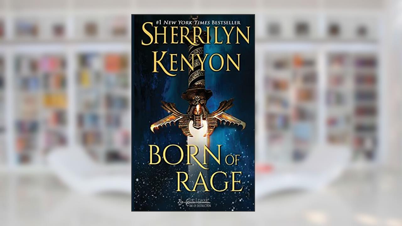 Born of Rage, written by Sherrilyn Kenyon