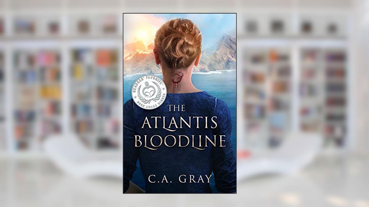 The Atlantis Bloodline, written by C.A. Gray