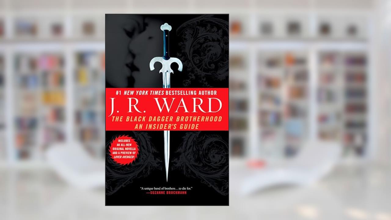 The Black Dagger Brotherhood: An Insider's Guide, written by J.R. Ward