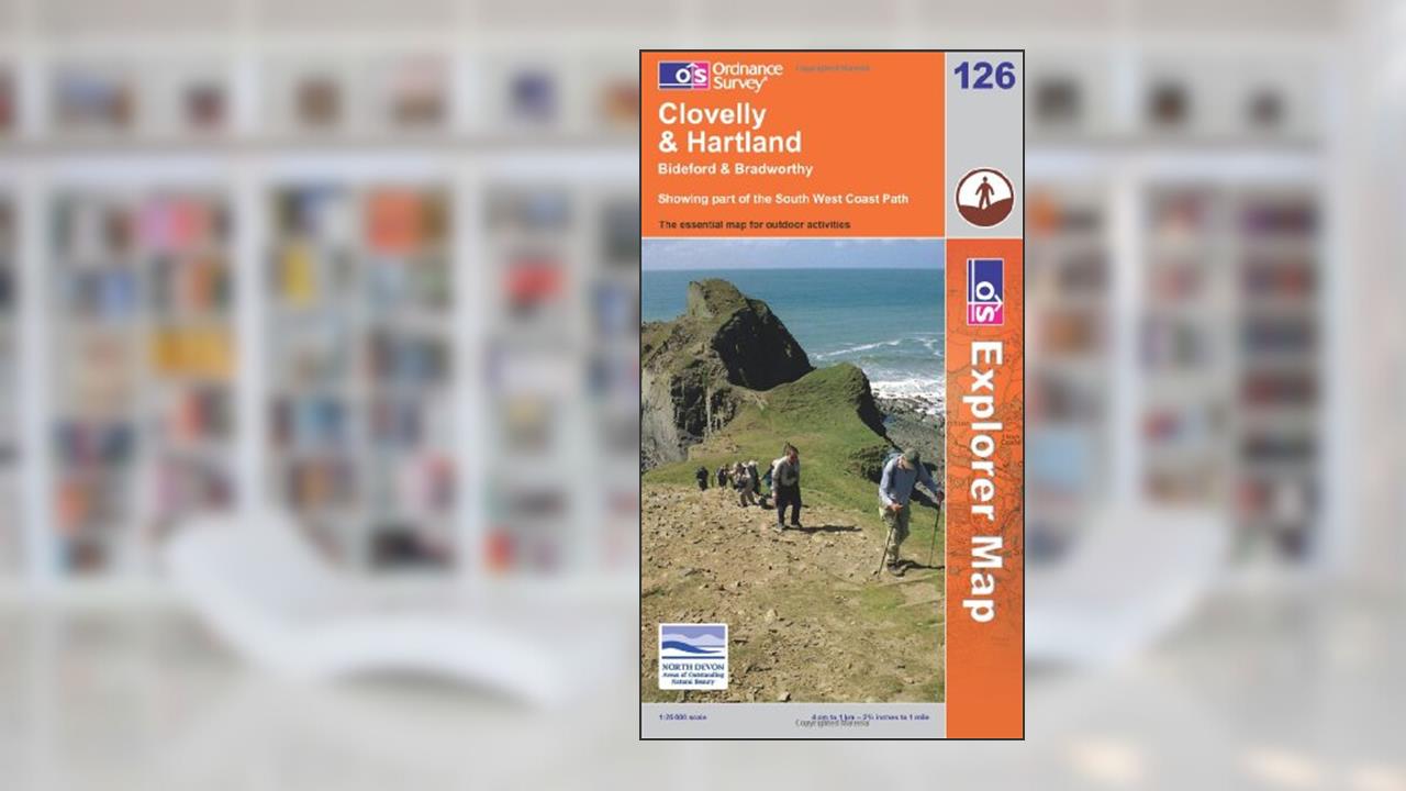 Clovelly and Hartland (Explorer Maps) 126, written by Ordnance Survey