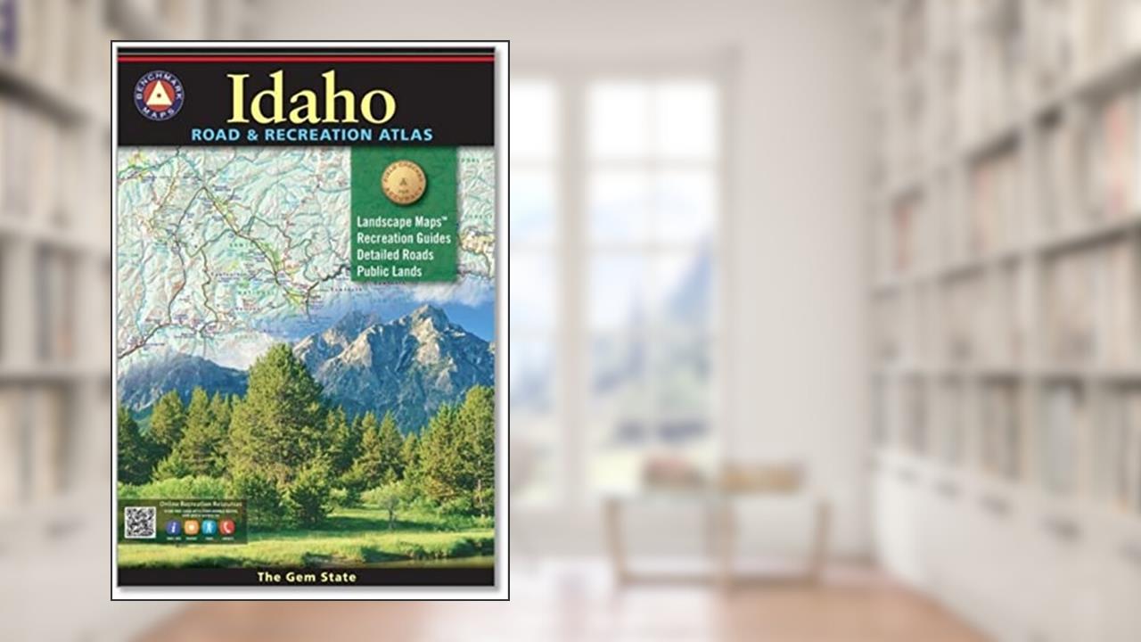 Idaho Road & Recreation Atlas - 7th Edition, 2022 (Benchmark Road & Recreation Atlases), written by Benchmark Maps