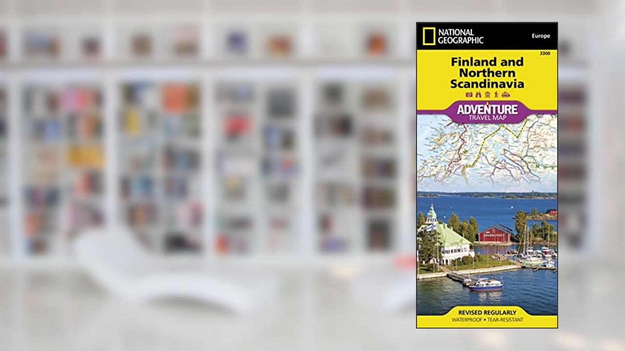 Finland and Northern Scandinavia Map (National Geographic Adventure Map, 3300), written by National Geographic Maps - Adventure