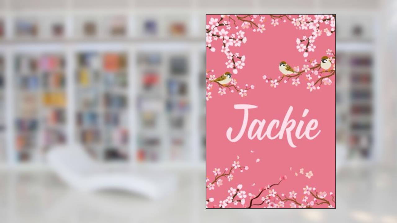 Jackie: Cute Personalized Notebook With Name For Jackie | Great Journal Gift Idea, 6x9, 120 Pages, written by Kyranzs Publications