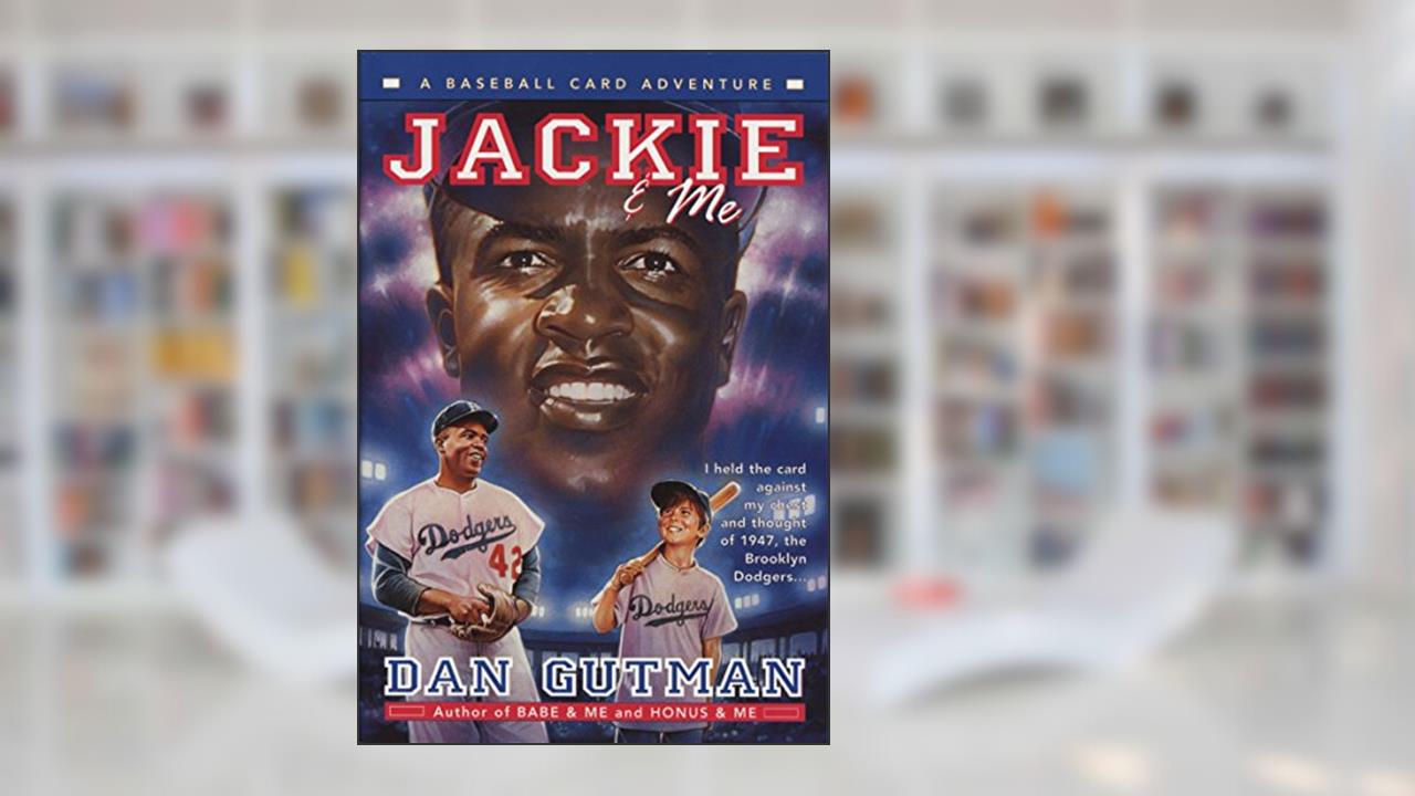 Jackie & Me (Baseball Card Adventures), written by Dan Gutman