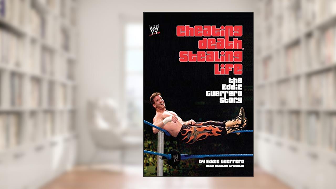 Cheating Death, Stealing Life: The Eddie Guerrero Story, written by Eddie Guerrero