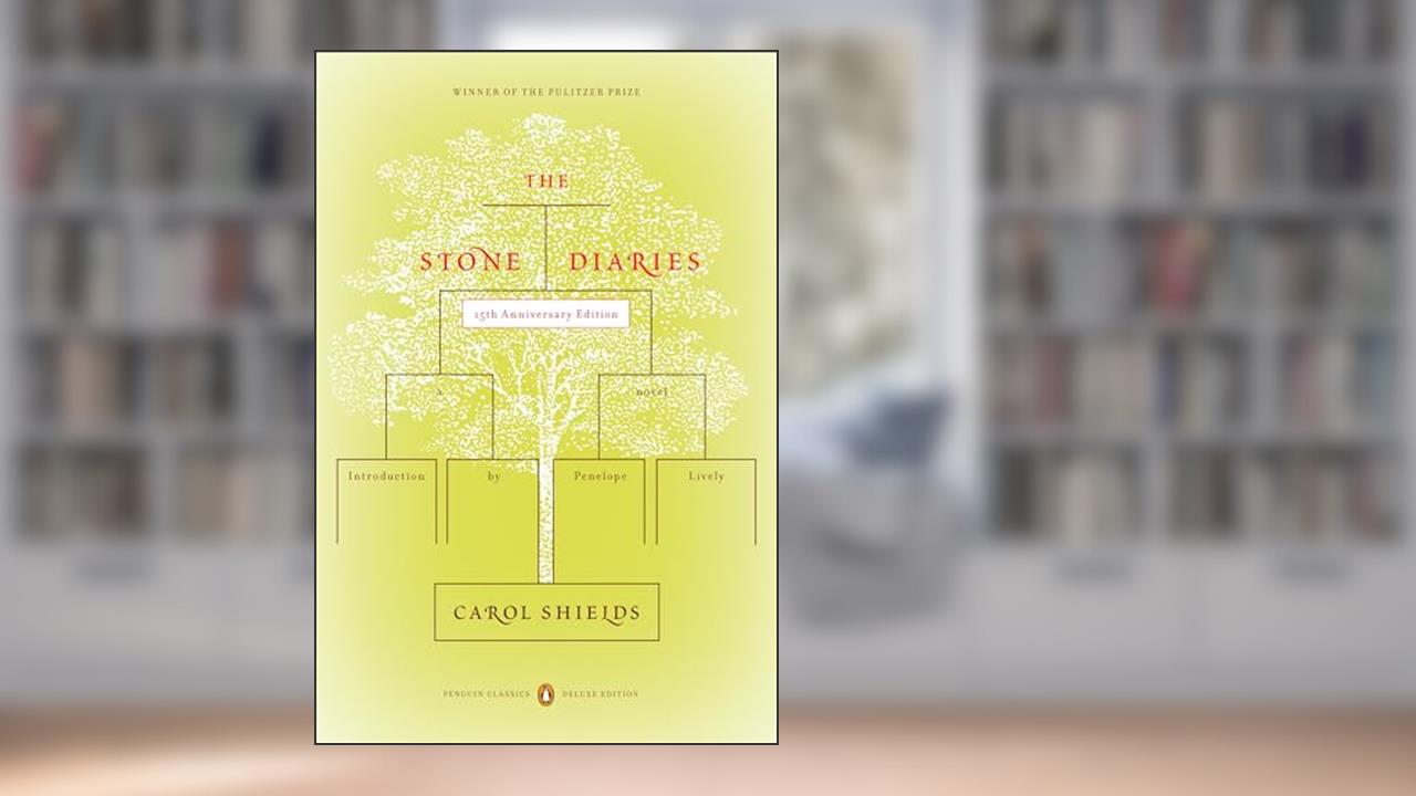 The Stone Diaries: Pulitzer Prize Winner (Penguin Classics Deluxe Edition), written by Carol Shields