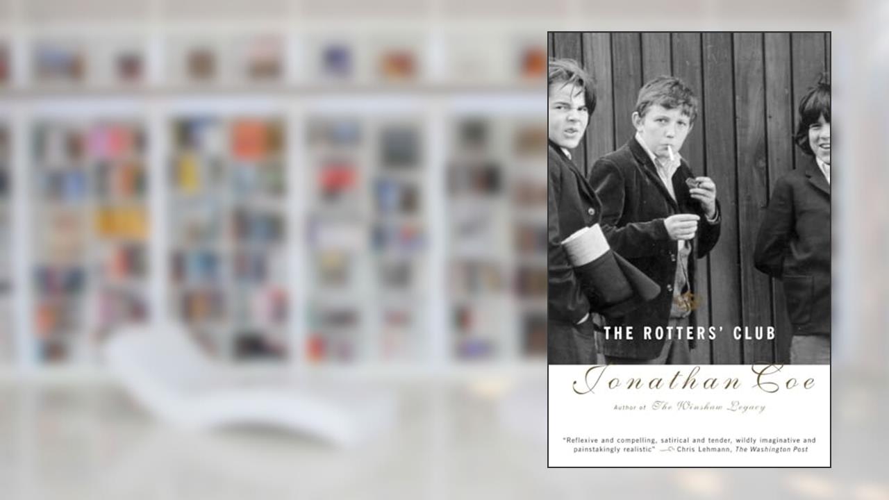 The Rotters' Club, written by Jonathan Coe