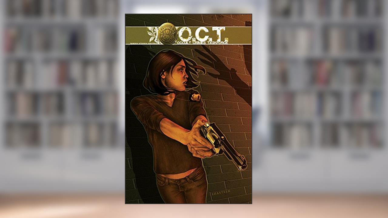 Occult Crimes Taskforce (Oct), written by David Atchison; Rosario Dawson