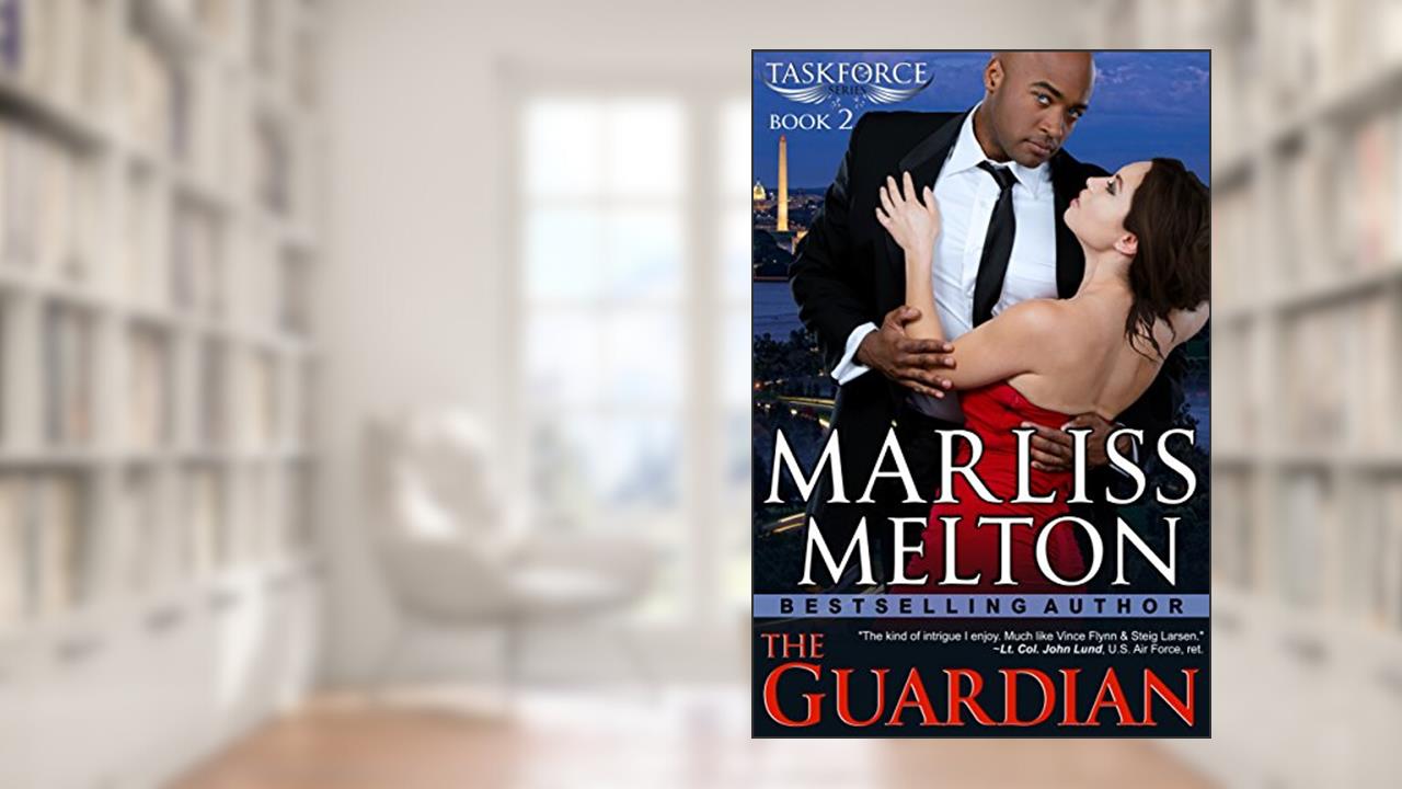 The Guardian (The Taskforce Series, Book 2), written by Marliss Melton