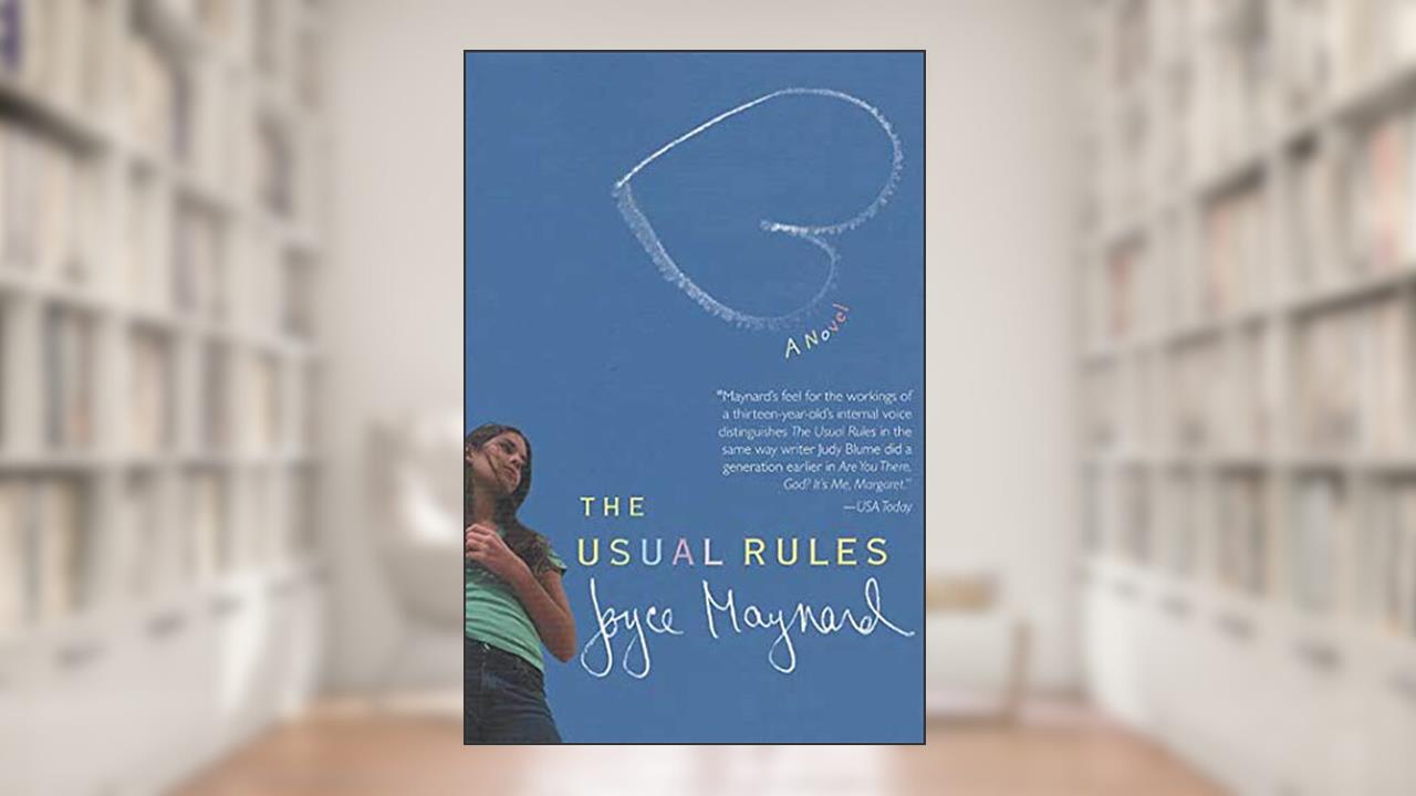 The Usual Rules: A Novel, written by Joyce Maynard