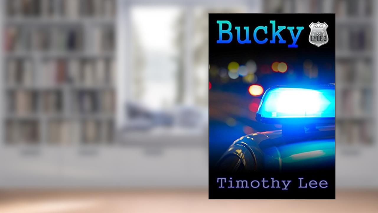 Bucky (Lyle Book 2), written by Timothy Lee