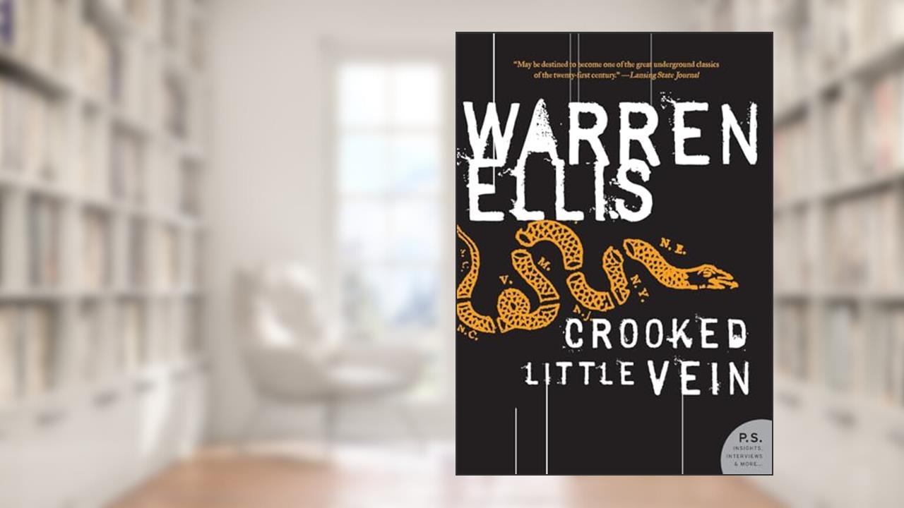 Crooked Little Vein, written by Warren Ellis