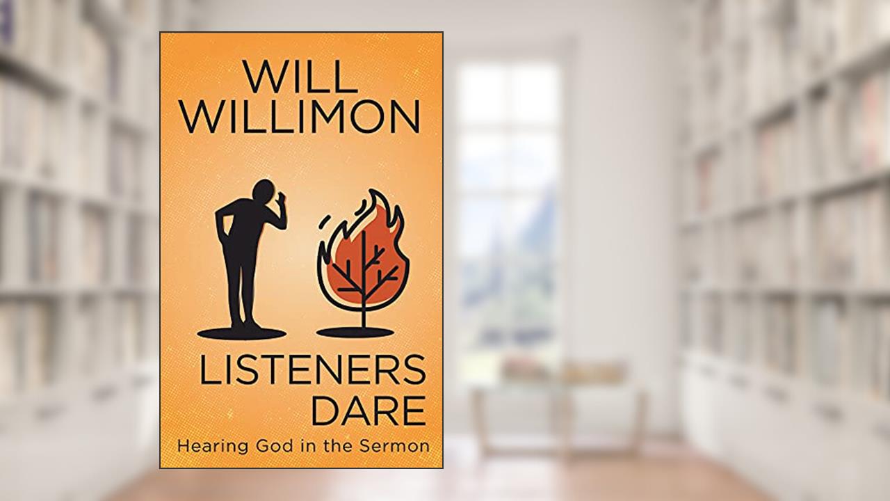 Listeners Dare, written by Willimon