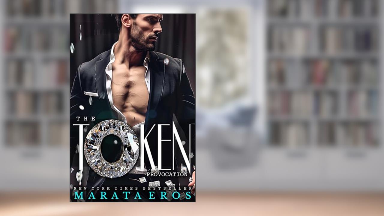 The Token 1 - Provocation: A Dark Billionaire Romance Trauma and Obsession Novel, written by Marata Eros