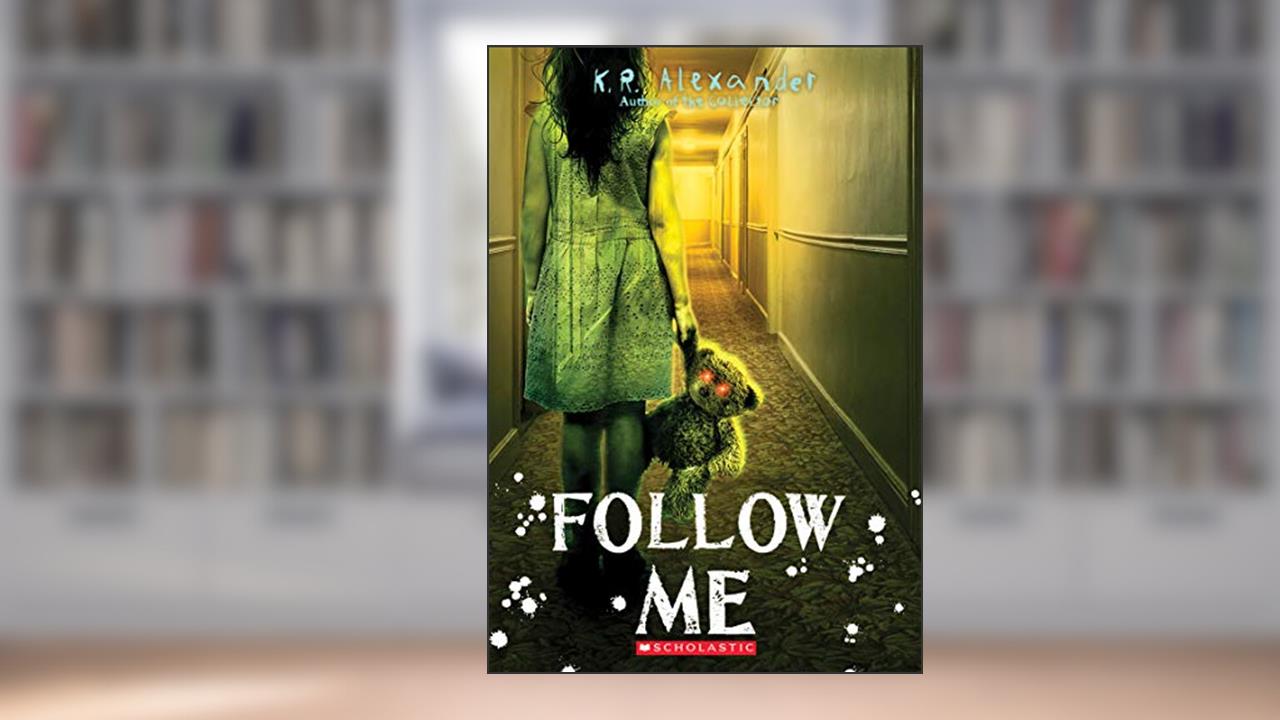 Follow Me, written by K. R. Alexander