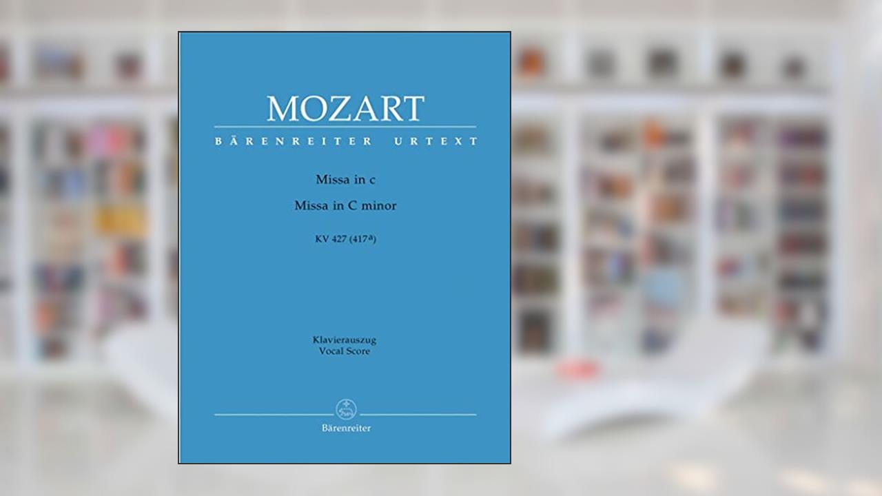 WOLFGANG AMADEUS MOZART : MASS IN C MINOR K.427 / K.417A - MESSE EN DO MINEUR - PIANO CHANT -, written by WOLFGANG A. MOZART