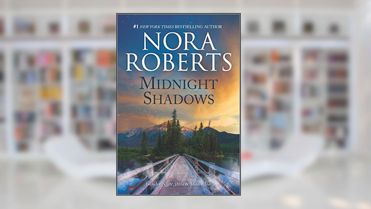Midnight Shadows, written by Nora Roberts
