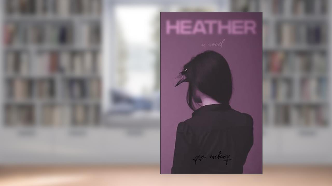 Heather, written by G.C. McKay
