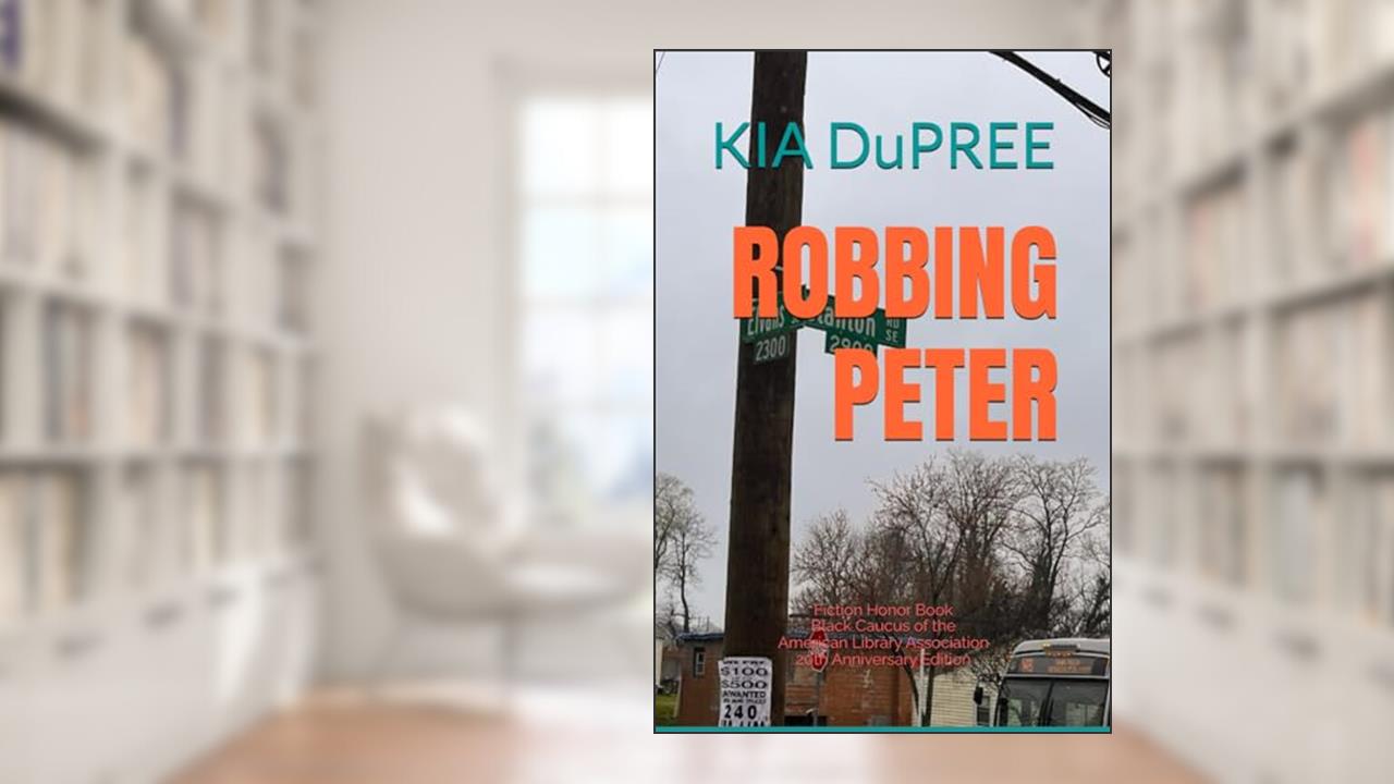 Robbing Peter, written by Kia DuPree