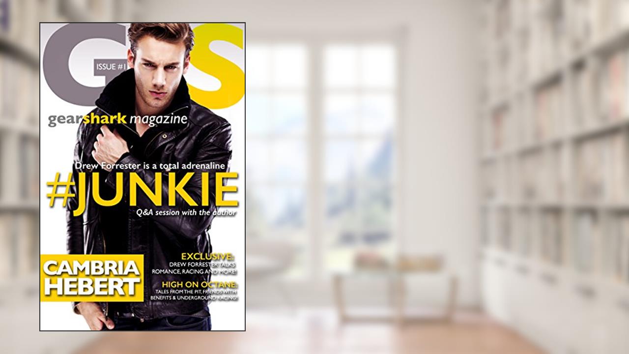 #Junkie: A Friends to Lovers Male/Male Sports Romance Novel (GearShark Series #1), written by Cambria Hebert