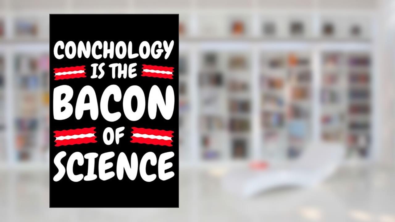 Cover from Notebook lined: Conchology Funny Gifts - Journal Sketchbook Humor, written by Fabian's Notebooks