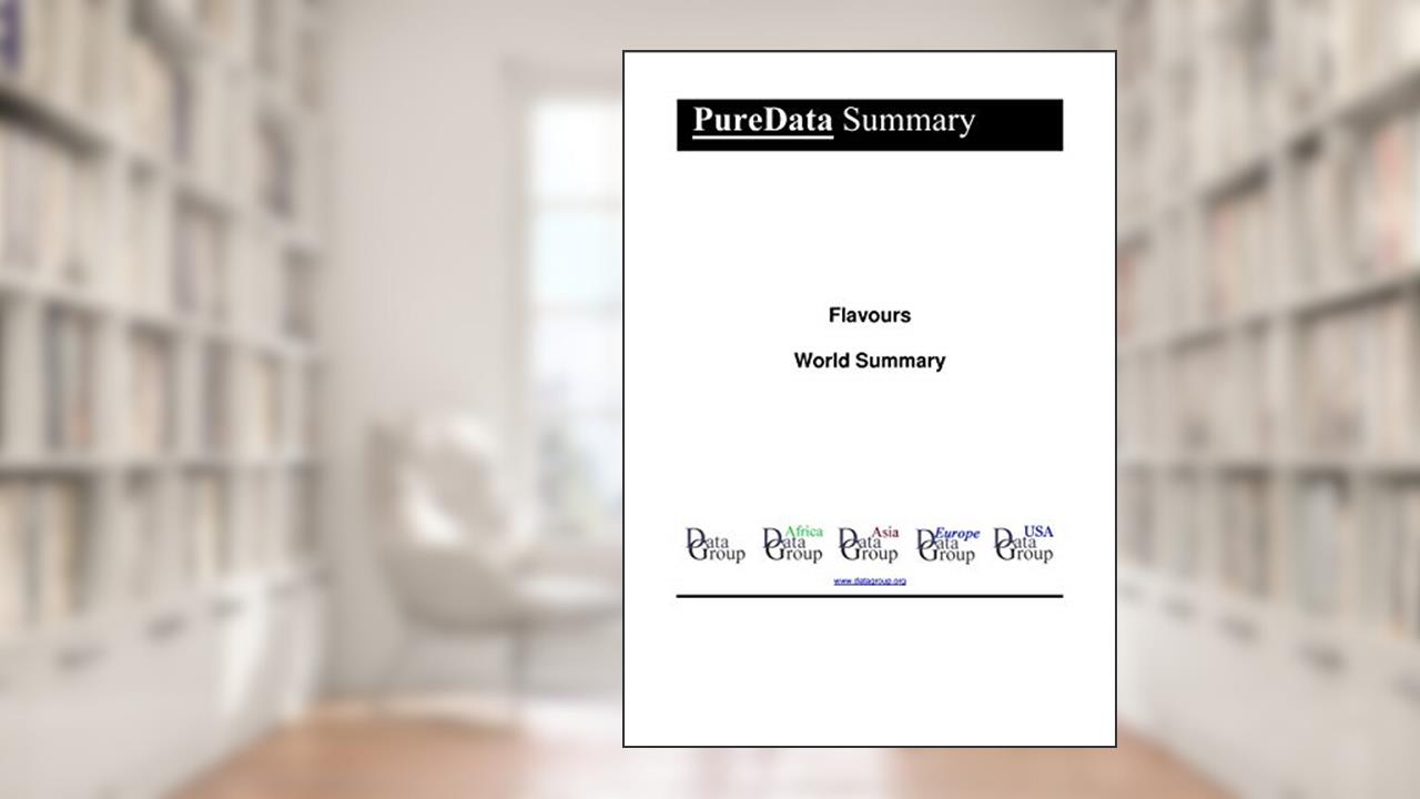 Flavours World Summary: Market Values & Financials by Country (PureData World Summary Book 3968), written by Editorial DataGroup