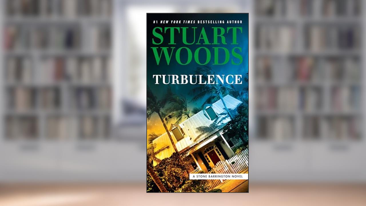 Turbulence (A Stone Barrington Novel), written by Stuart Woods
